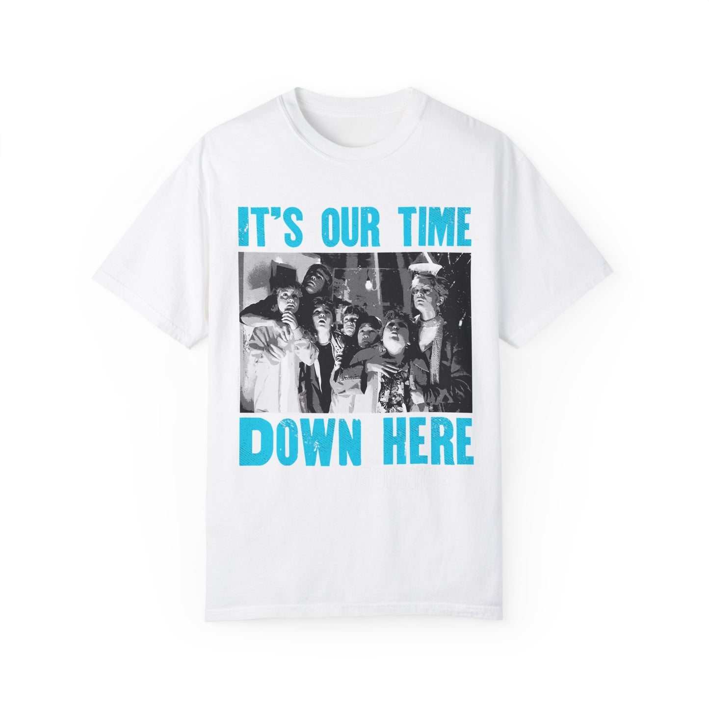 T-Shirt 'its our time down here, goonies'