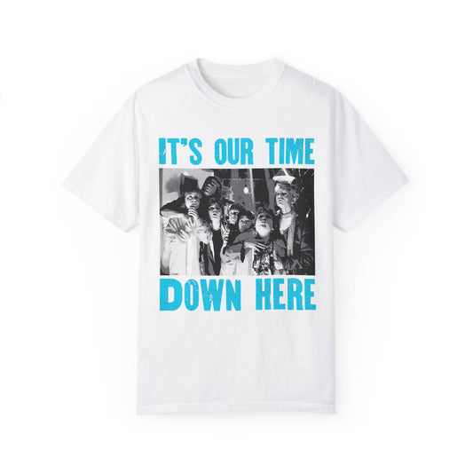 T-Shirt 'its our time down here, goonies'