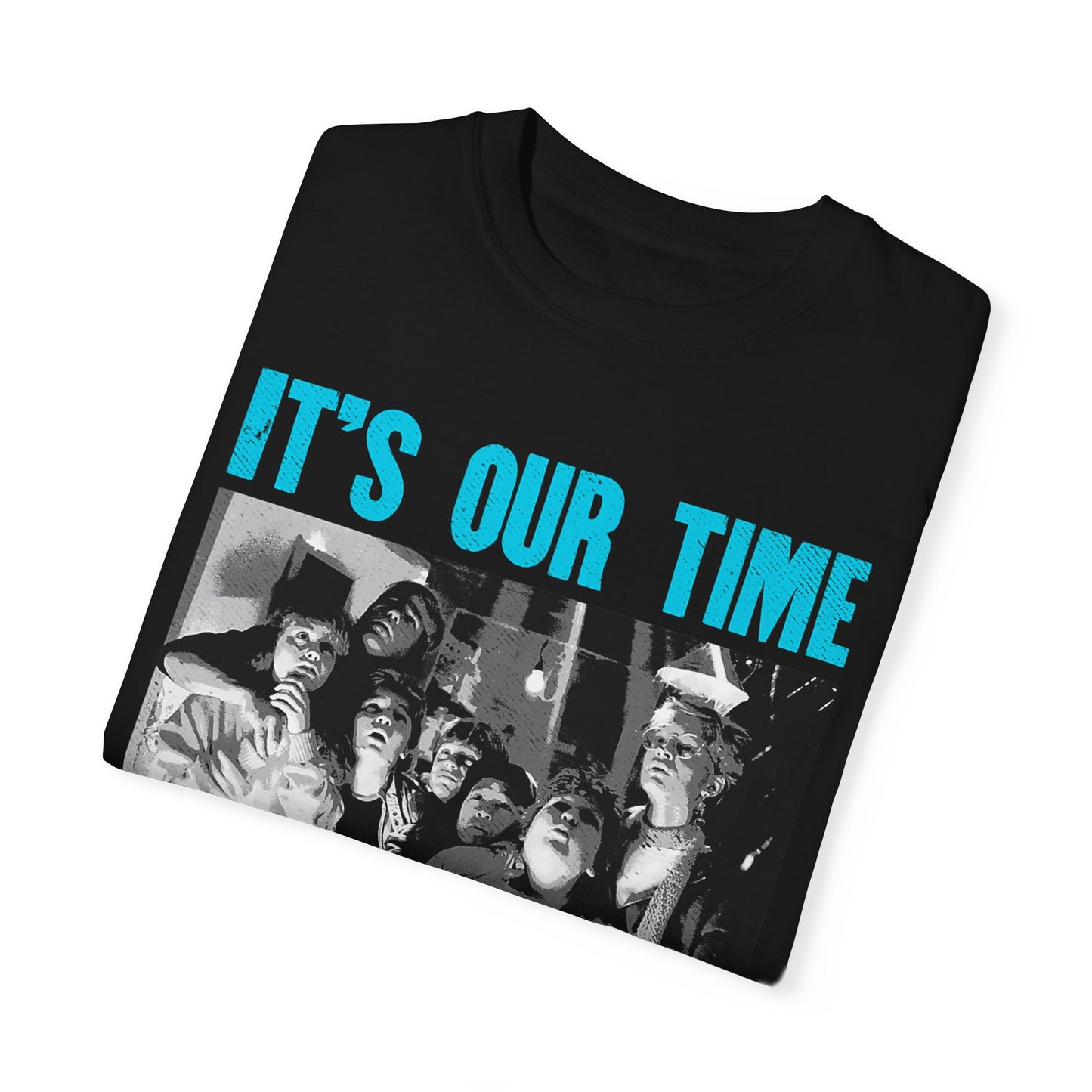 T-Shirt 'its our time down here, goonies'